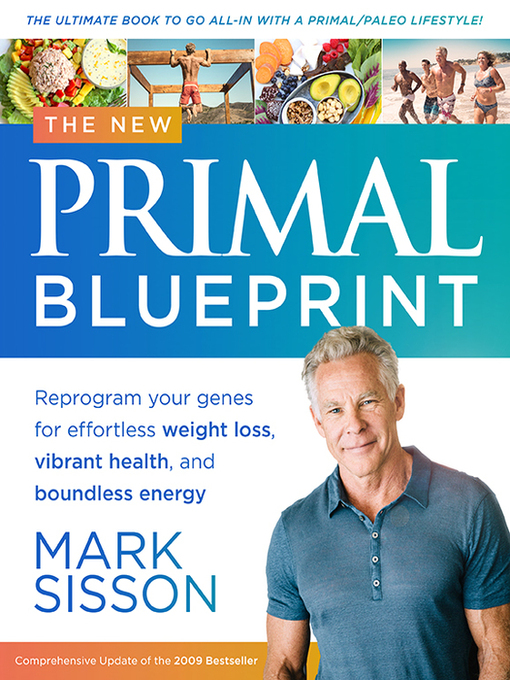 Title details for The New Primal Blueprint by Mark Sisson - Available